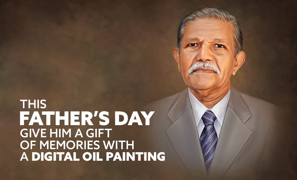 Give him a gift of memories with a Digital Oil Painting this Father’s Day!