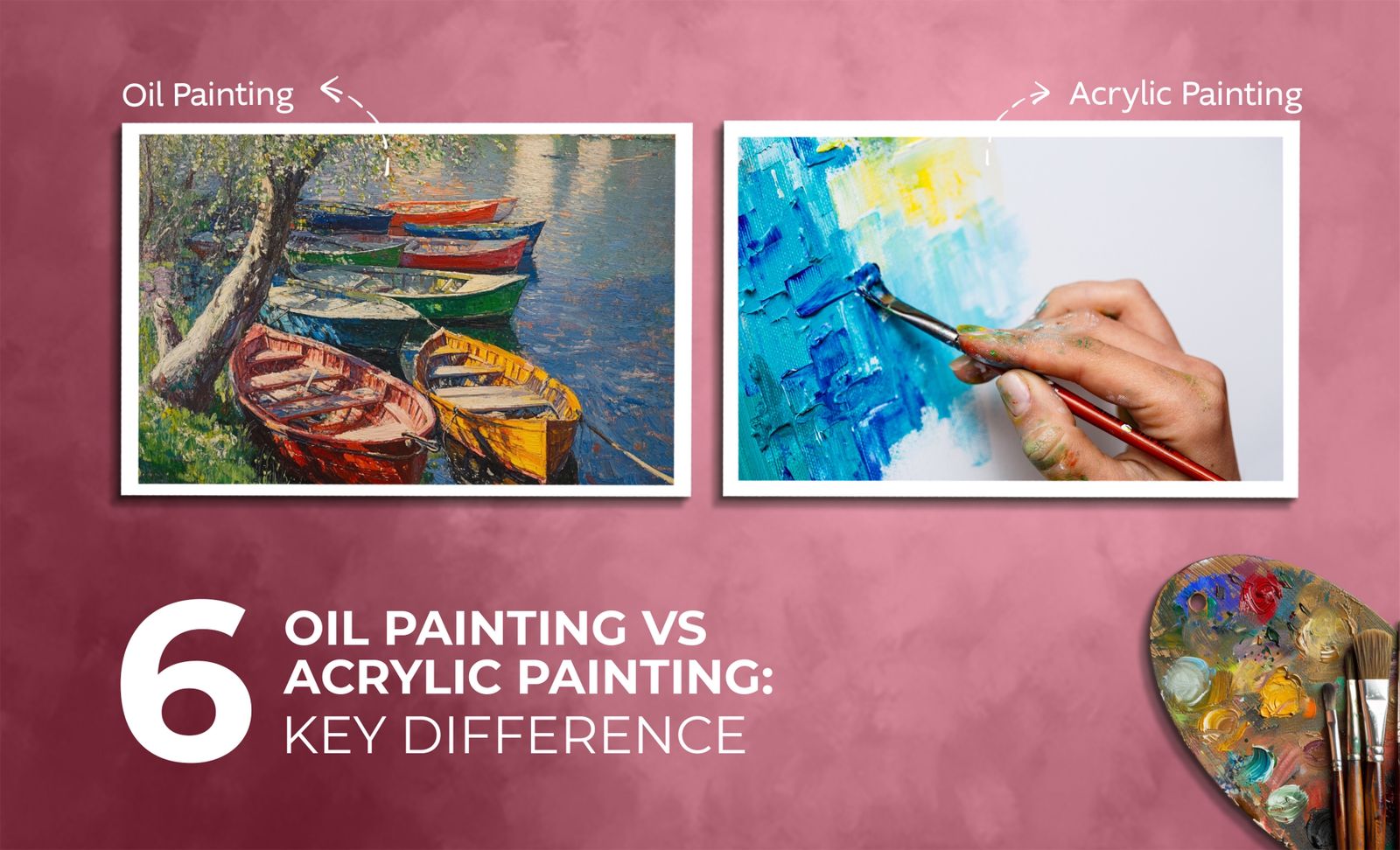 Oil Paintings vs. Acrylic Paintings: 6 Key Differences