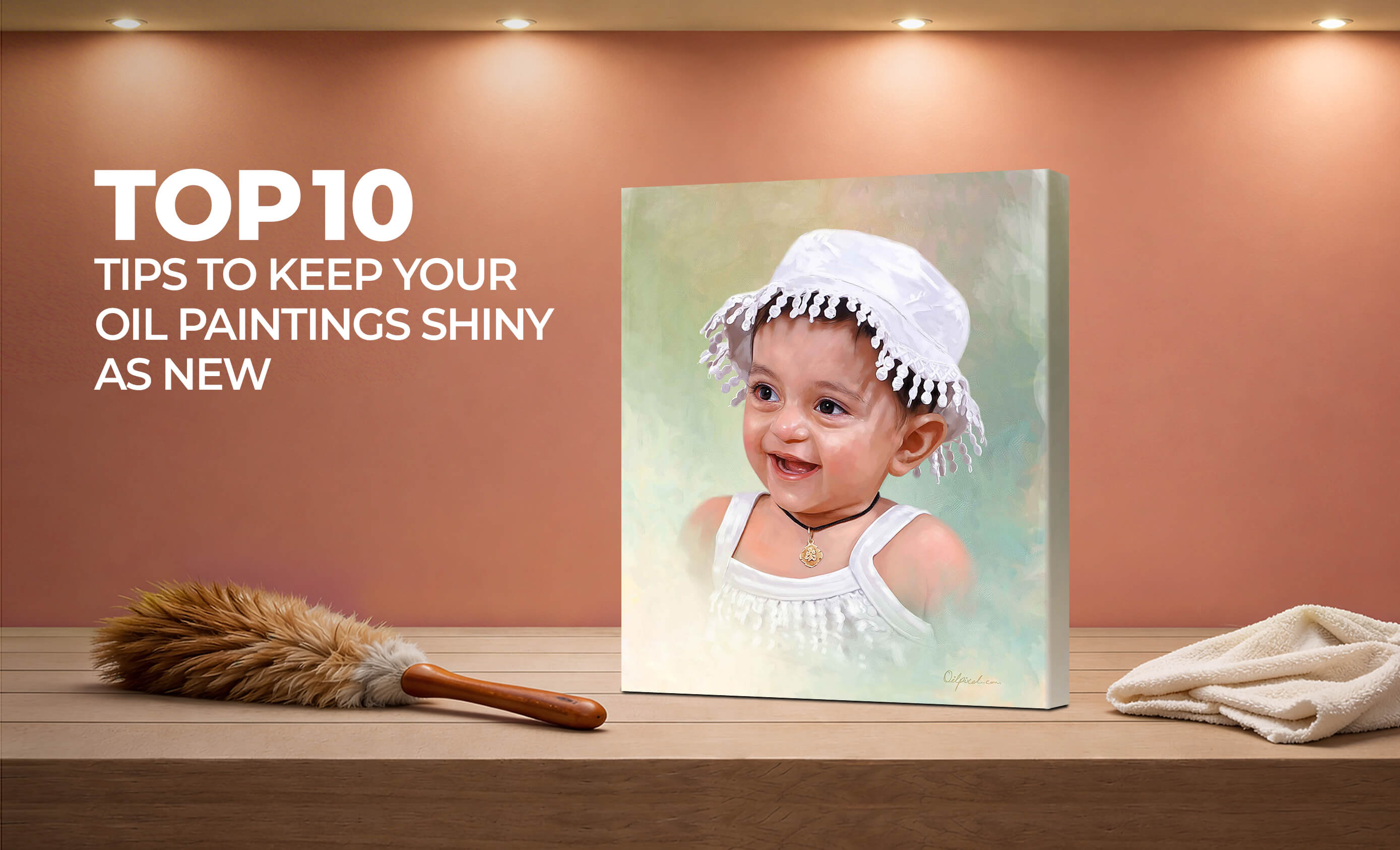 Top 10 Tips to Keep Your Oil Paintings Shiny as New