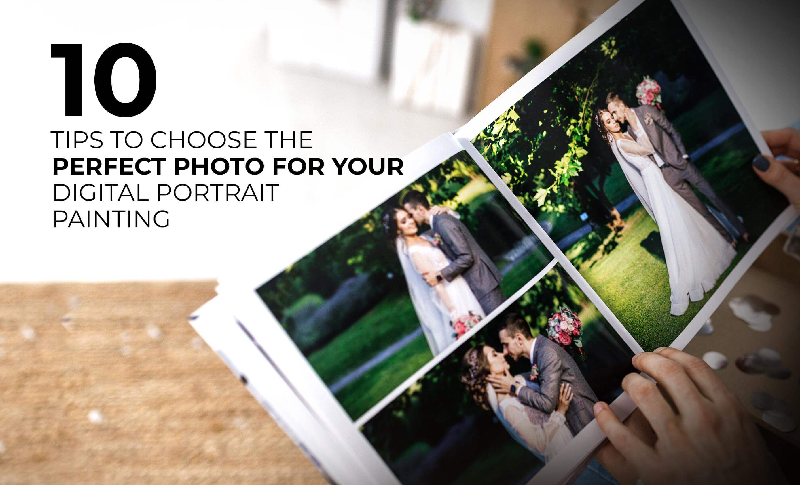 10 Tips to Choose the Perfect Photo for Your Digital Portrait Painting